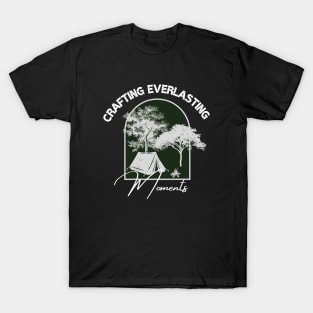 Crafting Everlasting Moments T-Shirt